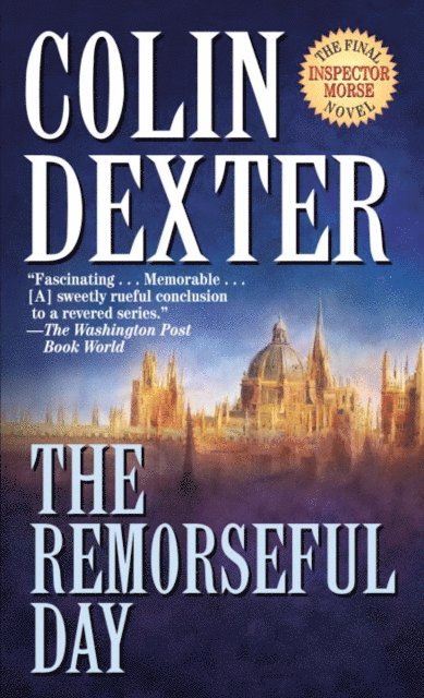 Colin Dexter - Remorseful Day, E-bok