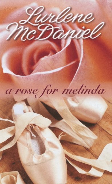 Lurlene McDaniel - Rose for Melinda, E-bok. Tillgänglighet: Lägg i varukorg