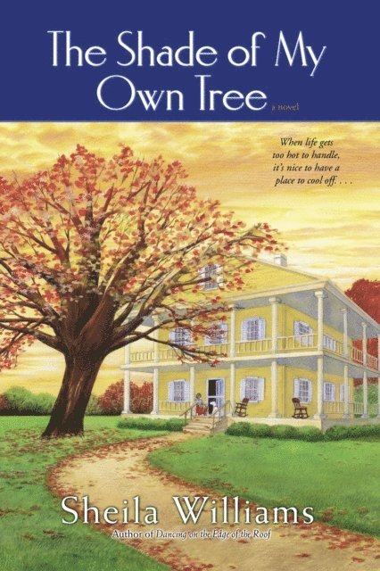 Sheila Williams - Shade of My Own Tree, E-bok
