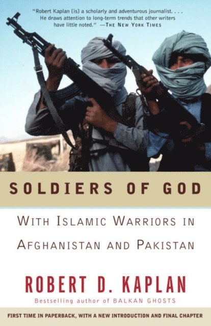 Robert D. Kaplan - Soldiers of God, E-bok