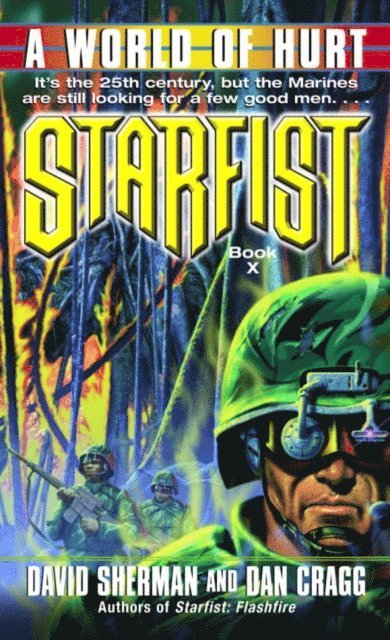 Dan Cragg, David Sherman - Starfist: A World of Hurt, E-bok