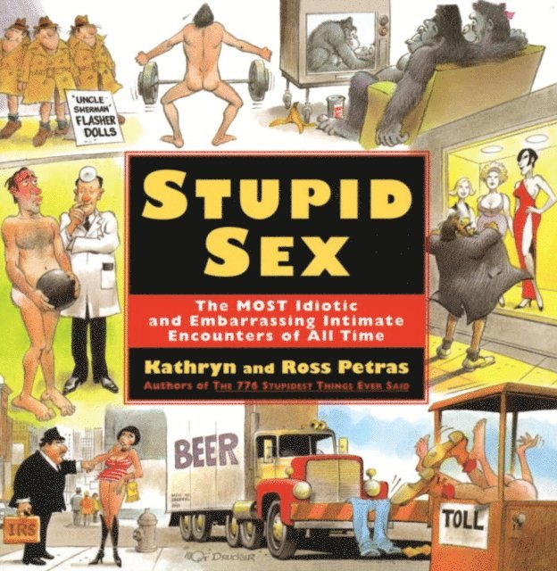 Kathryn Petras, Ross Petras - Stupid Sex, E-bok