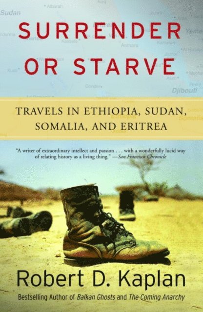 Robert D. Kaplan - Surrender or Starve, E-bok