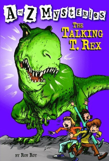 Ron Roy - to Z Mysteries: The Talking T. Rex, E-bok
