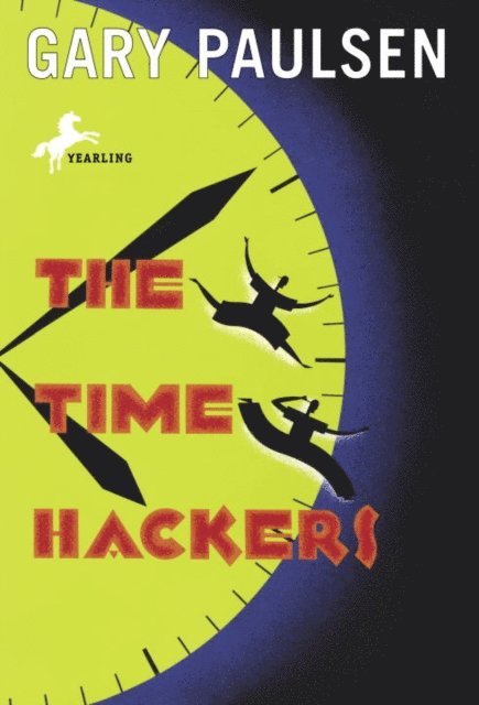 Gary Paulsen - Time Hackers, E-bok