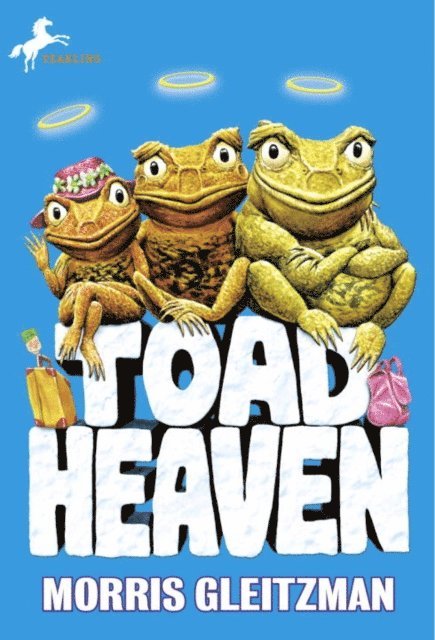 Morris Gleitzman - Toad Heaven, E-bok