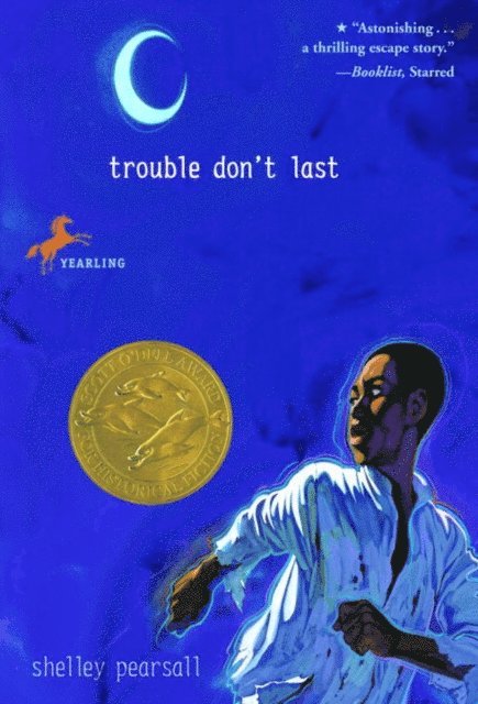 Shelley Pearsall - Trouble Don't Last, E-bok