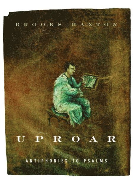 Brooks Haxton - Uproar, E-bok. Tillgänglighet: Lägg i varukorg
