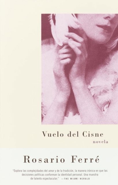 Rosario Ferre - Vuelo del cisne, E-bok