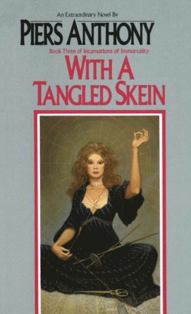 Piers Anthony - With a Tangled Skein, E-bok