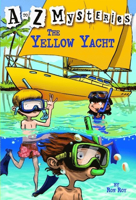Ron Roy - to Z Mysteries: The Yellow Yacht, E-bok