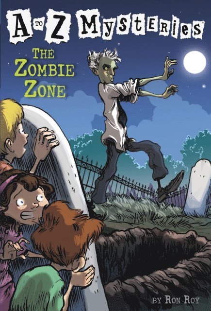 Ron Roy - to Z Mysteries: The Zombie Zone, E-bok