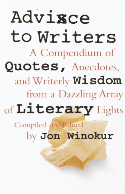 Jon Winokur - Advice to Writers, E-bok
