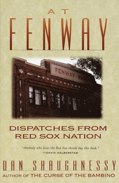 Dan Shaughnessy - At Fenway, E-bok