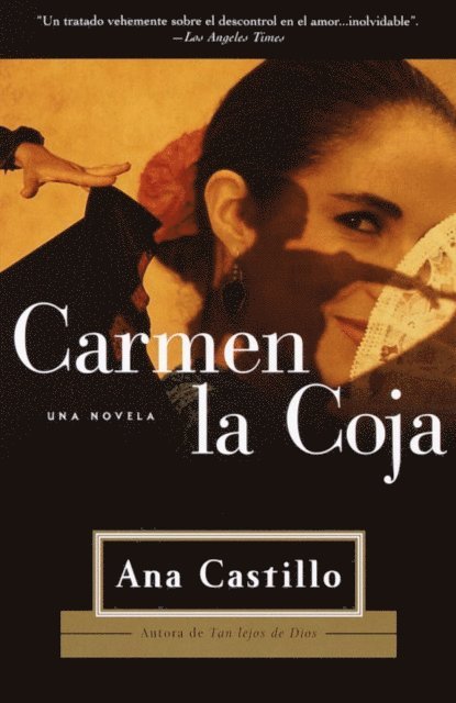 Ana Castillo - Carmen La Coja, E-bok