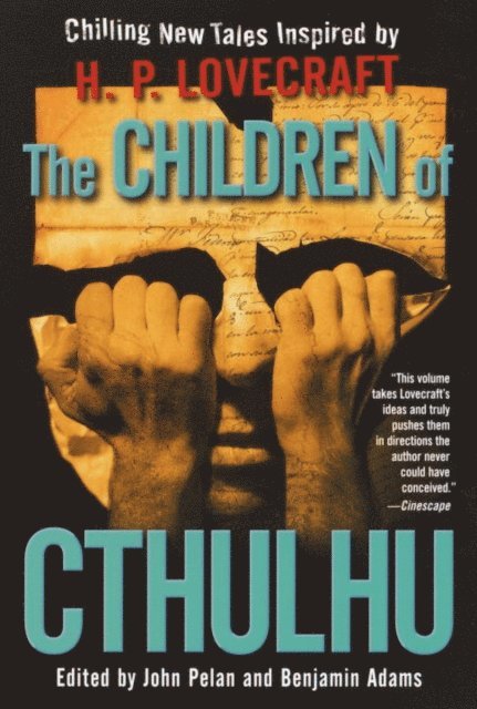 Yvonne Navarro, China Mieville, Alan Dean Foster, Benjamin Adams, John Pelan - Children of Cthulhu, E-bok