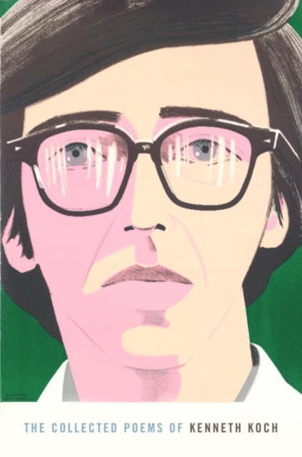 Kenneth Koch - Collected Poems of Kenneth Koch, E-bok