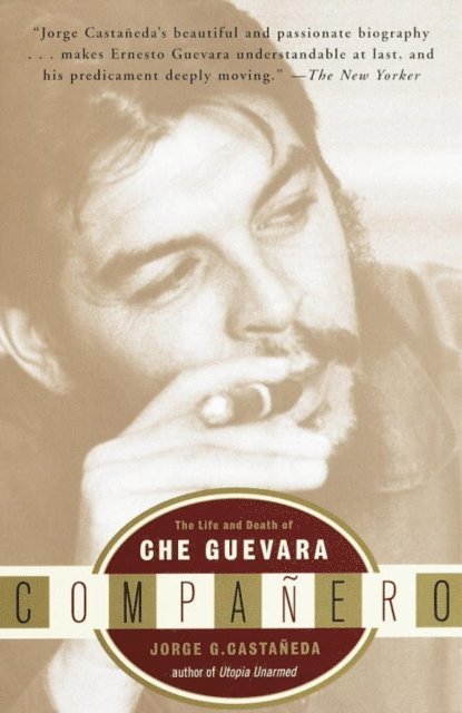 Jorge G. Castaneda - Companero, E-bok