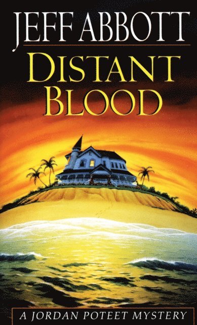 Jeff Abbott - Distant Blood, E-bok