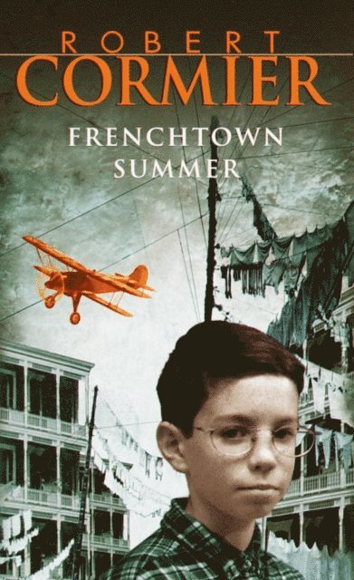 Robert Cormier - Frenchtown Summer, E-bok