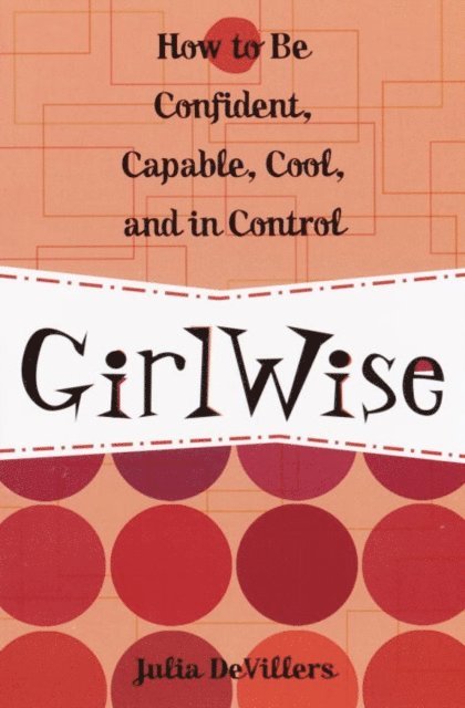 Julia DeVillers - GirlWise, E-bok