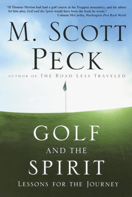M. Scott Peck - Golf and the Spirit, E-bok