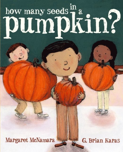 Margaret McNamara - How Many Seeds in a Pumpkin? (Mr. Tiffin's Classroom Series), E-bok