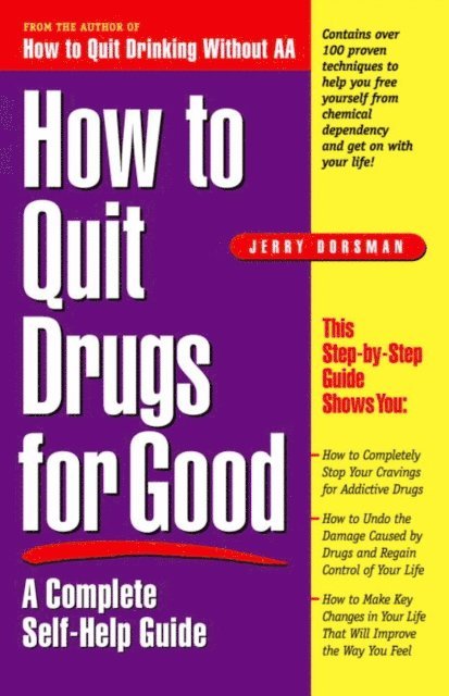 Jerry Dorsman - How to Quit Drugs for Good, E-bok