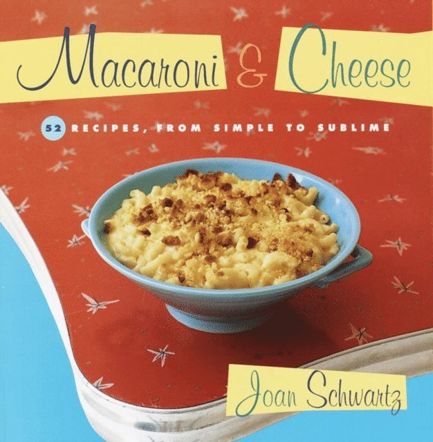 Joan Schwartz - Macaroni and Cheese, E-bok