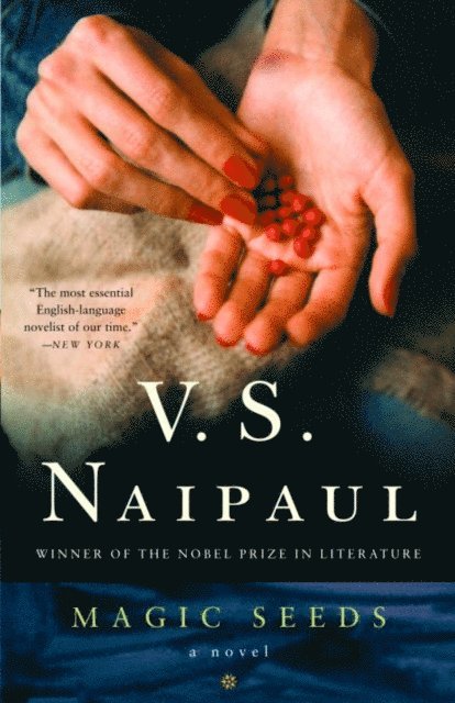 V. S. Naipaul - Magic Seeds, E-bok