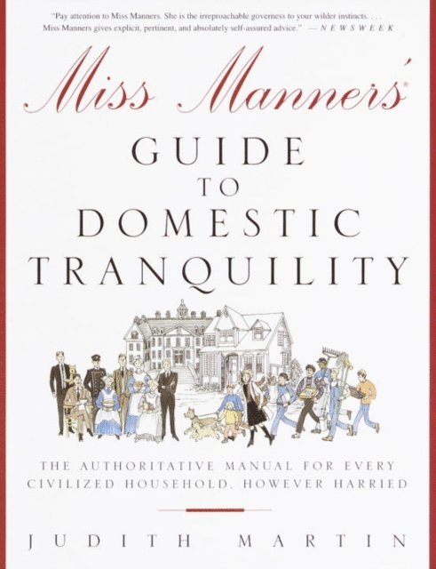 Judith Martin - Miss Manners' Guide to Domestic Tranquility, E-bok