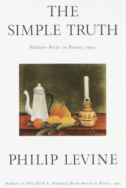 Philip Levine - Simple Truth, E-bok