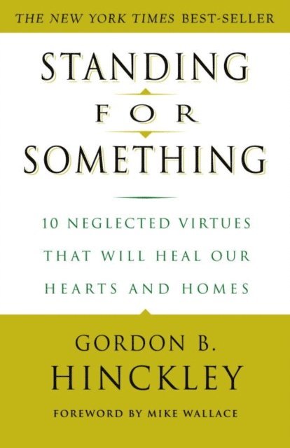 Gordon B. Hinckley - Standing for Something, E-bok. Tillgänglighet: Lägg i varukorg