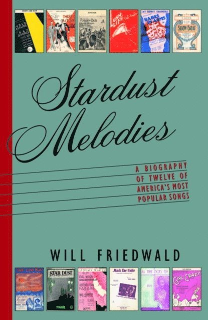 Will Friedwald - Stardust Melodies, E-bok