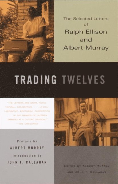 Albert Murray, Ralph Ellison, John Callahan - Trading Twelves, E-bok