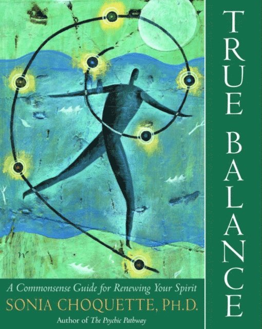 Sonia Choquette - True Balance, E-bok