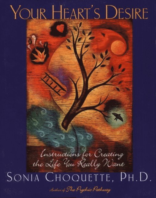 Sonia Choquette - Your Heart's Desire, E-bok