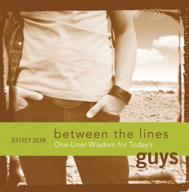 Jeffrey Dean - One-Liner Wisdom for Today's Guys, E-bok