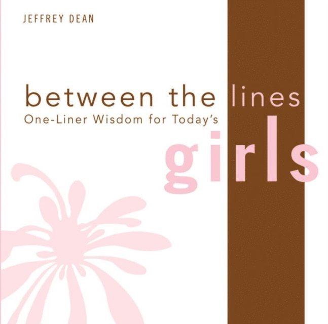 Jeffrey Dean - One-Liner Wisdom for Today's Girls, E-bok