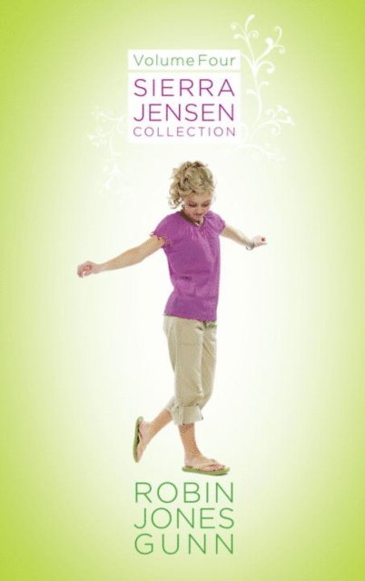 Robin Jones Gunn - Sierra Jensen Collection, Vol 4, E-bok