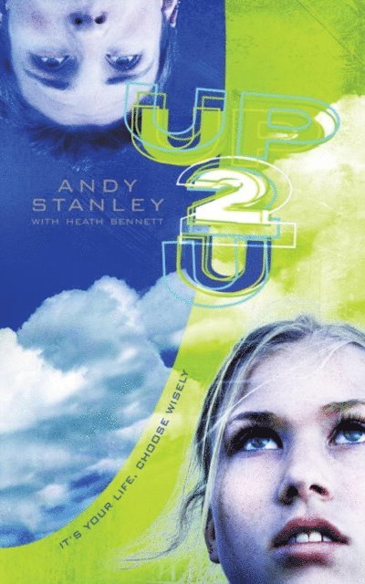 Heath Bennett, Andy Stanley - Up to You, E-bok