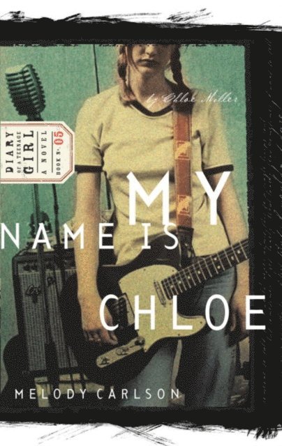 Melody Carlson - My Name Is Chloe, E-bok