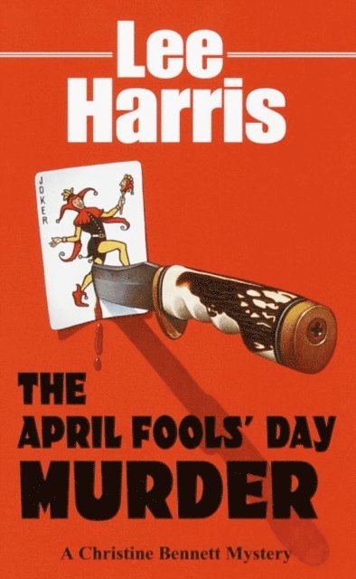 Lee Harris - April Fools' Day Murder, E-bok