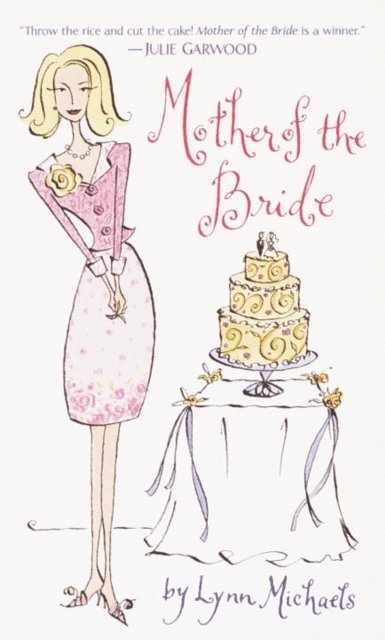 Lynn Michaels - Mother of the Bride, E-bok