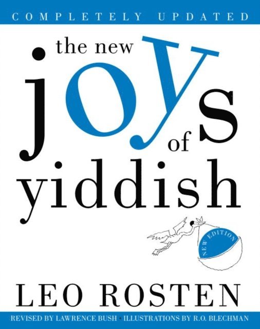 Leo Rosten - New Joys of Yiddish, E-bok