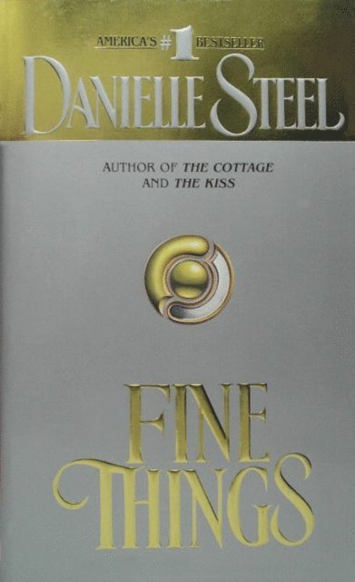 Danielle Steel - Fine Things, E-bok