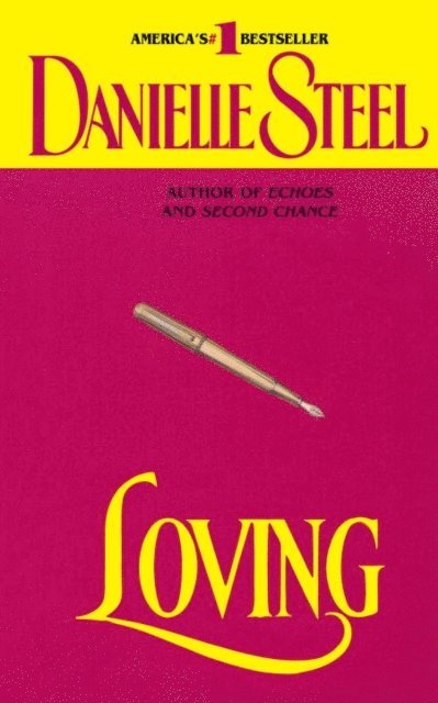 Danielle Steel - Loving, E-bok