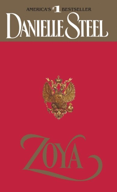 Danielle Steel - Zoya, E-bok