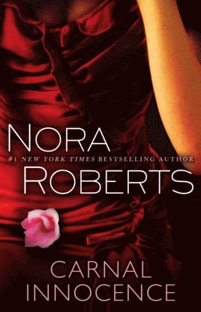 Nora Roberts - Carnal Innocence, E-bok