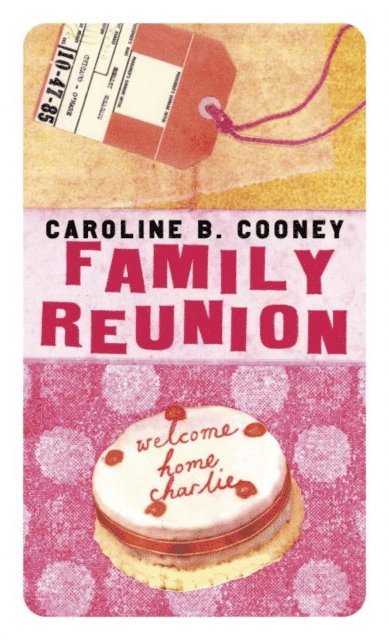 Caroline B. Cooney - Family Reunion, E-bok